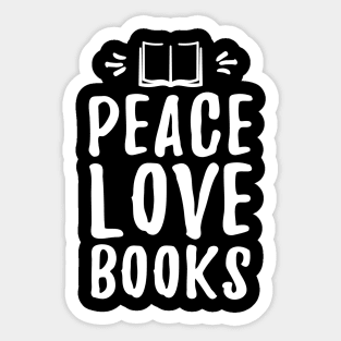 Peace love books Sticker